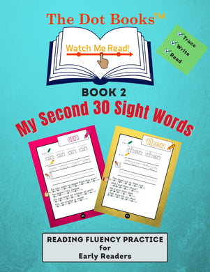 The Dot Books Watch Me Read!    My Second 30 Sight Words!
