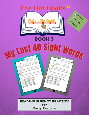 The Dot Books Watch Me Read! My Last 40 Sight Words! E-book